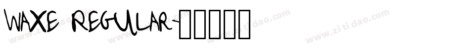 Waxe Regular字体转换